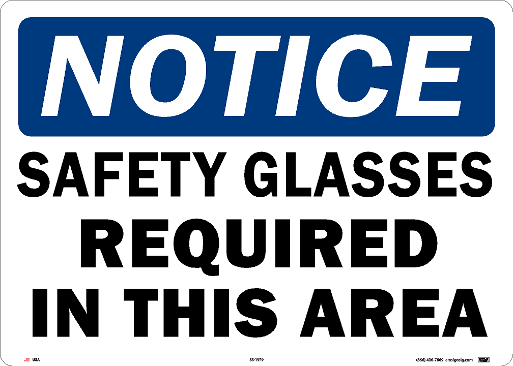 Notice Safety Glasses Required In This Area Safety Sign