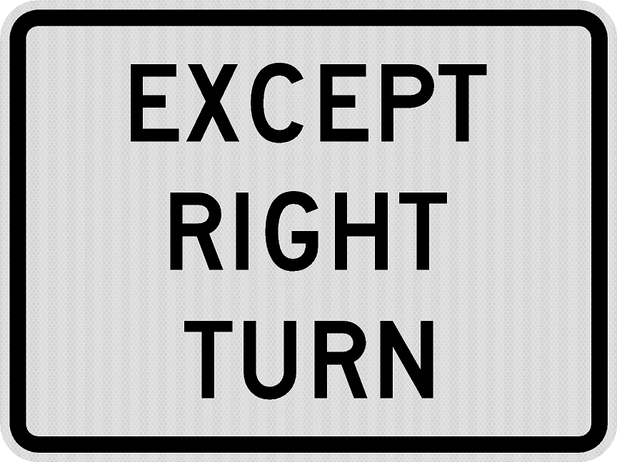 R1-10p Except Right Turn Sign