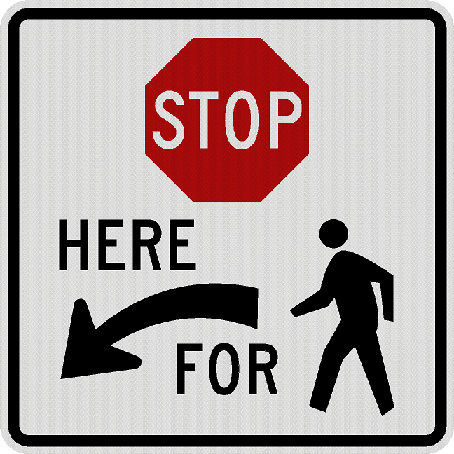 R1-5b Stop Here for Pedestrians Sign