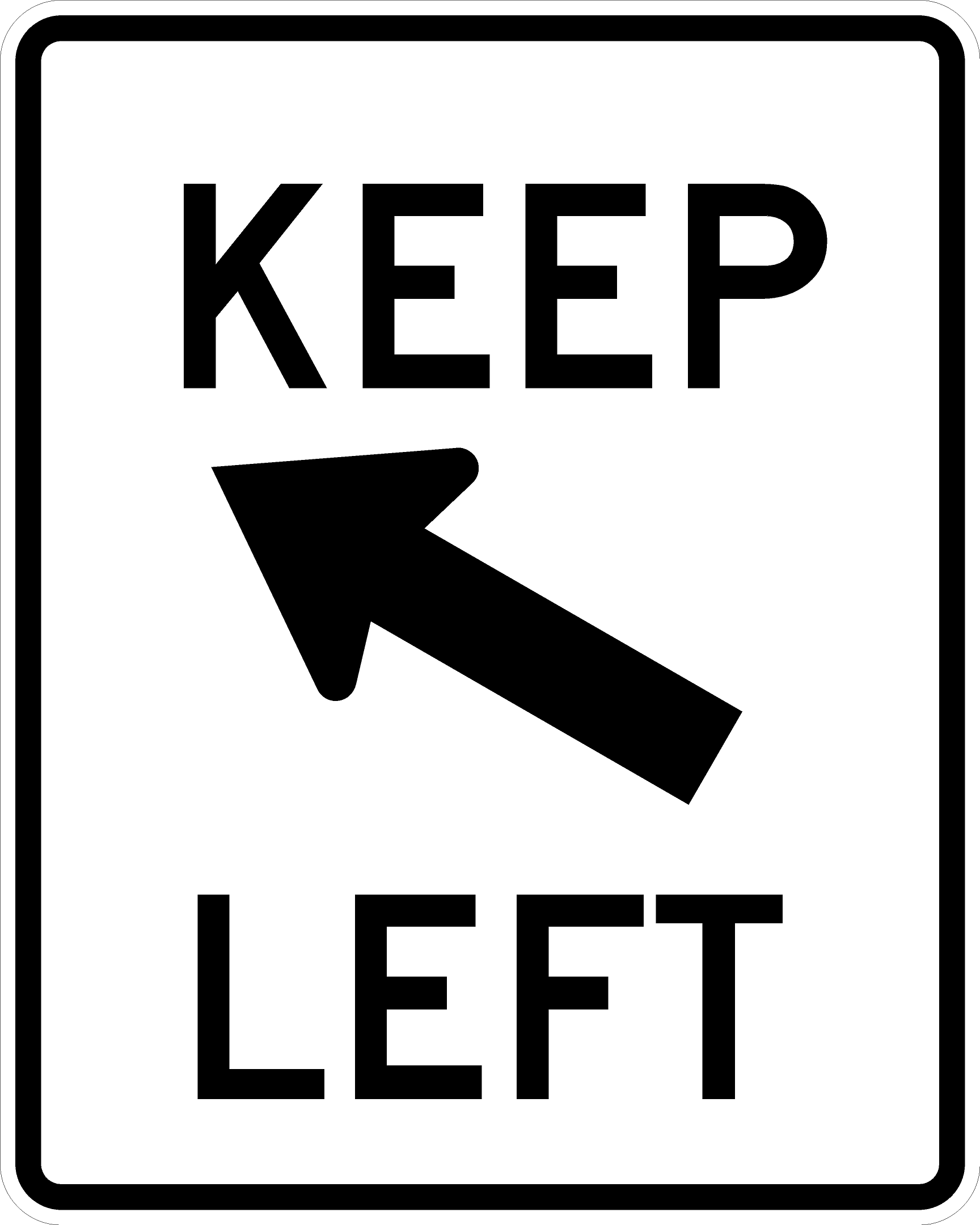 R4-8b Keep Left Diagonal Arrow Sign