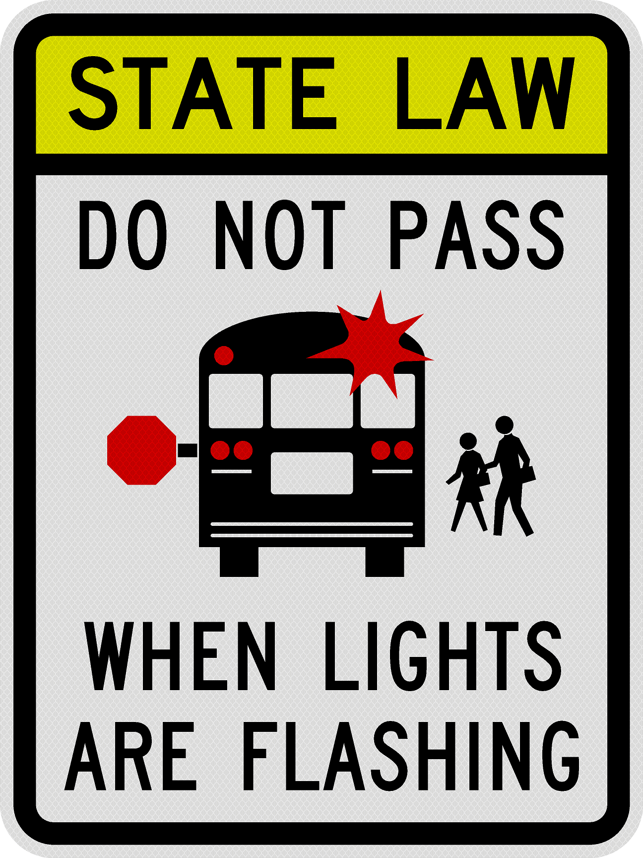 Do Not Pass When Lights Are Flashing School Bus Sign