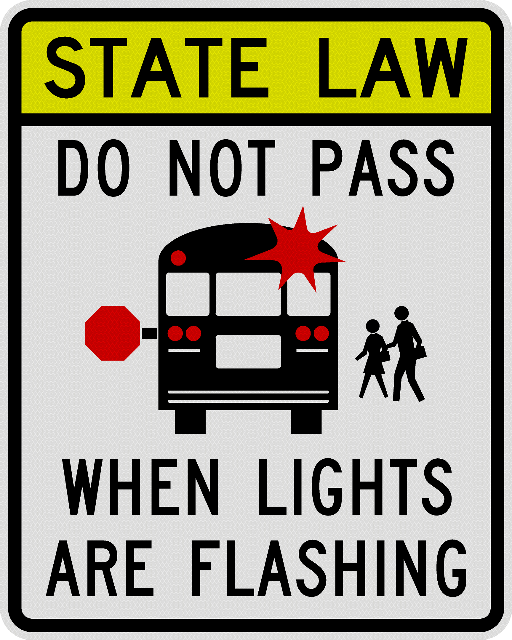 Do Not Pass When Lights Are Flashing School Bus Sign