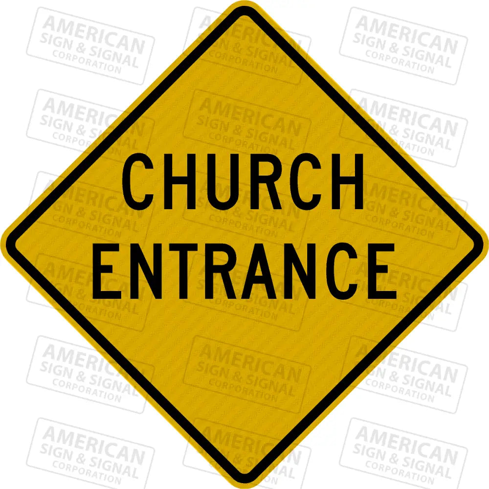 Church Entrance Warning Sign 3M 3930 Hip / 24X24