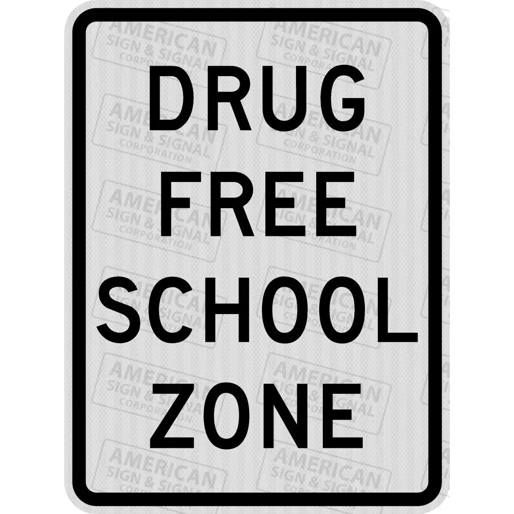 Drug Free School Zone Sign 3M 3930 Hip / 18X24