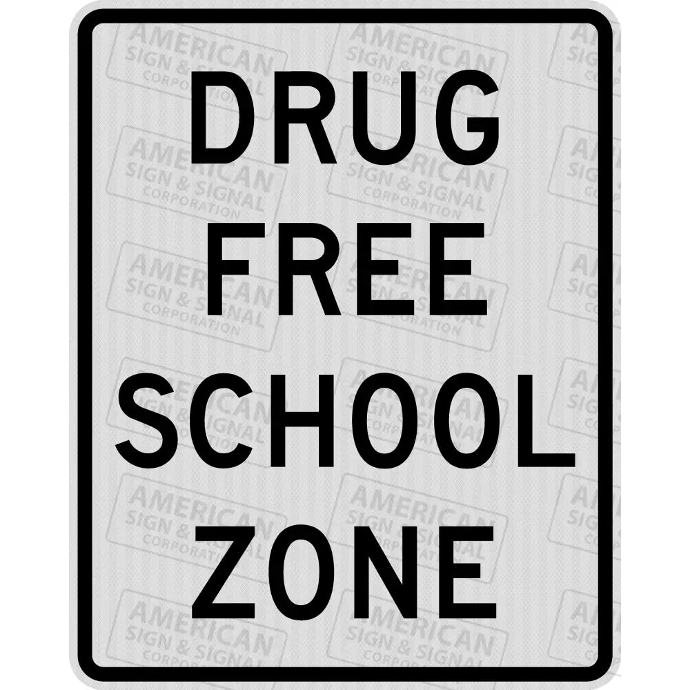 Drug Free School Zone Sign 3M 3930 Hip / 24X30