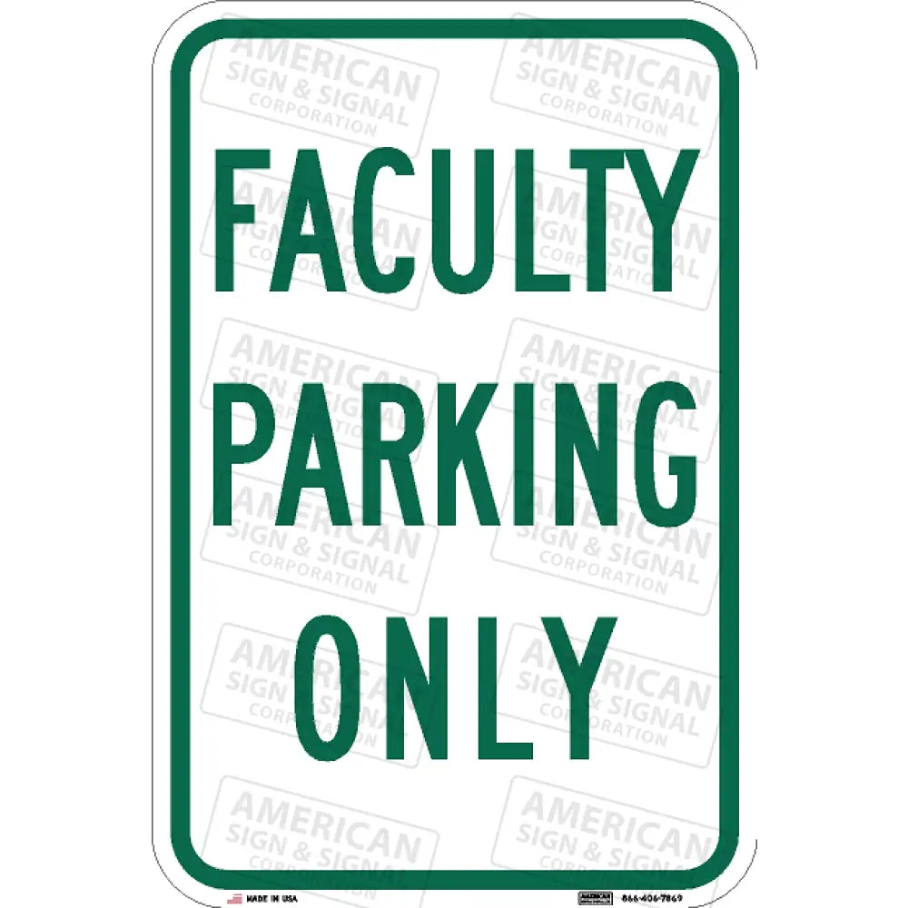 Faculty Parking Only Sign