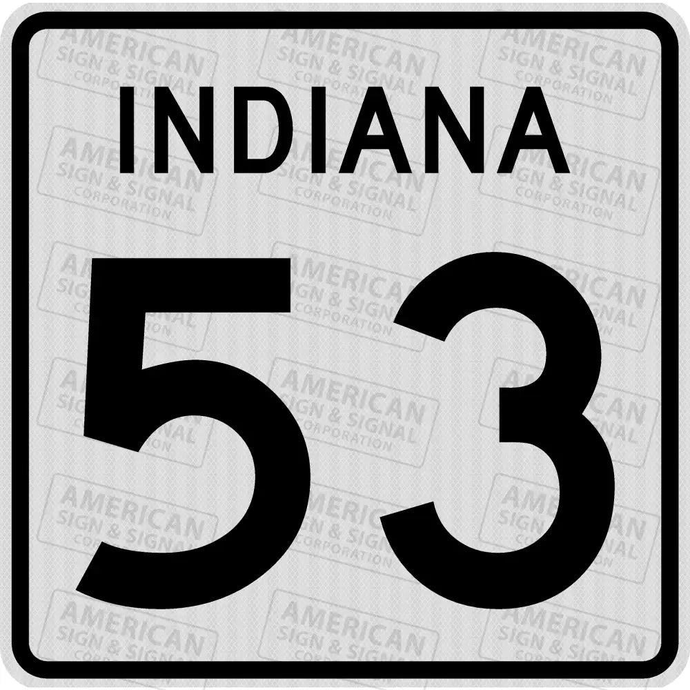 Indiana State Route Sign 1 Or 2 Digit / 3M 3930 Hip 24X24’’