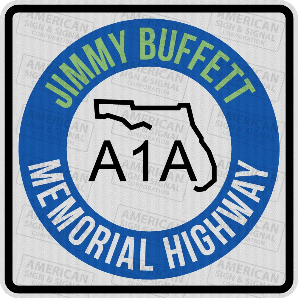 Jimmy Buffett Memorial Highway Florida A1A Sign 3M 3930 Hip / 24X24