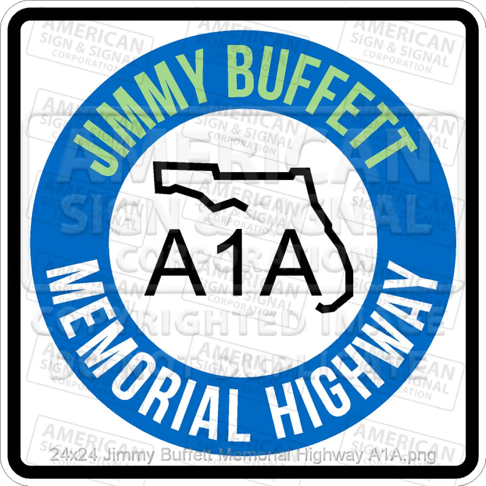 Jimmy Buffett Memorial Highway Florida A1A Sign