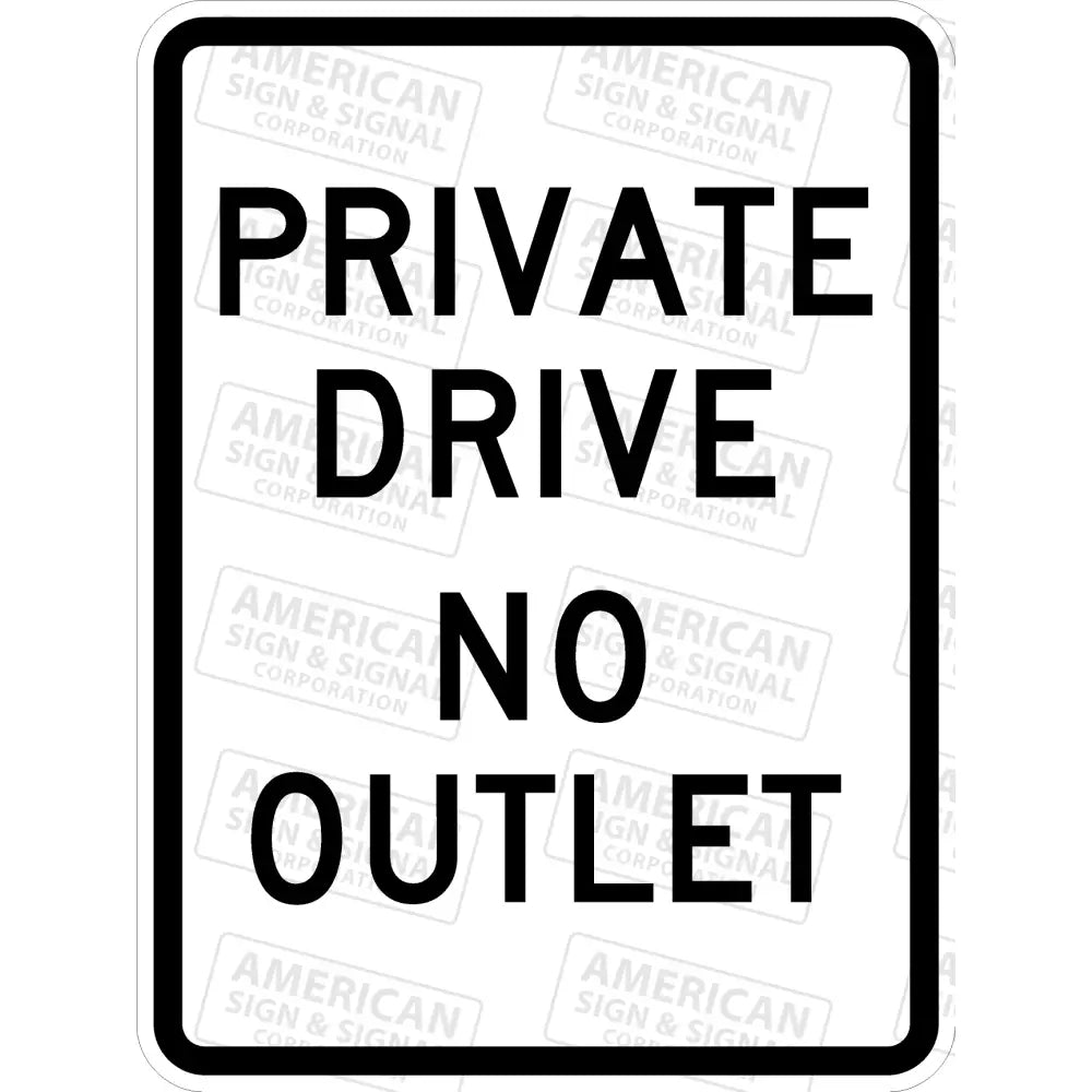 Private Drive No Outlet Sign