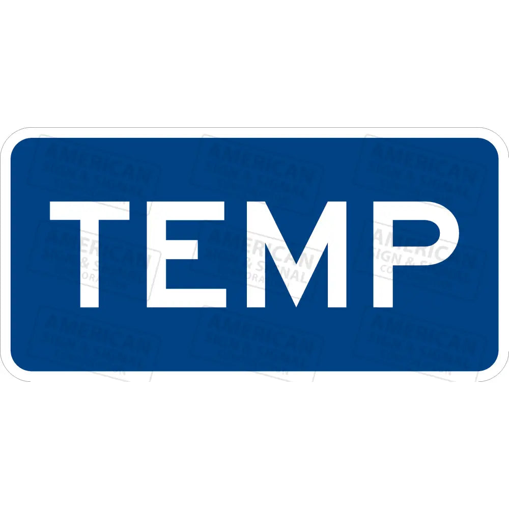 M4-7A Temp Route Sign 3M 3930 Hip / 24X12’ Blue