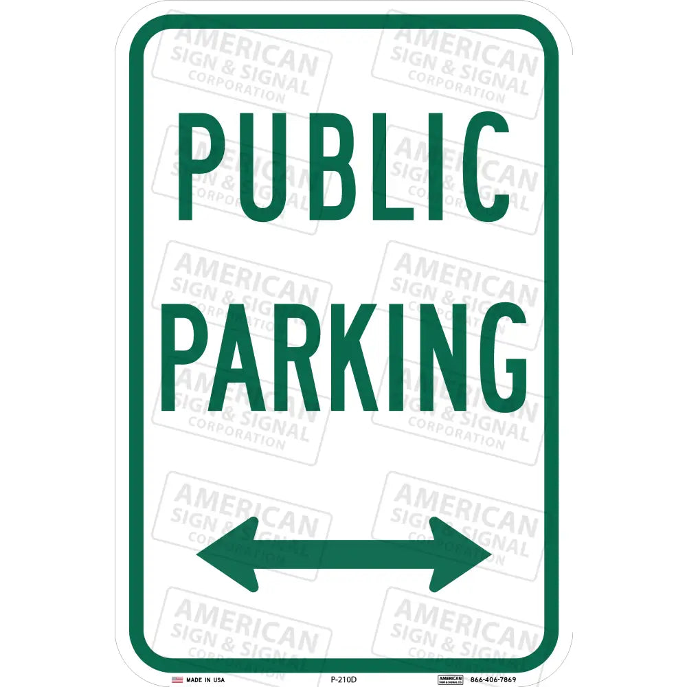 P-210 Public Parking Sign 12X18 / 3M 3930 Hip Double Arrow