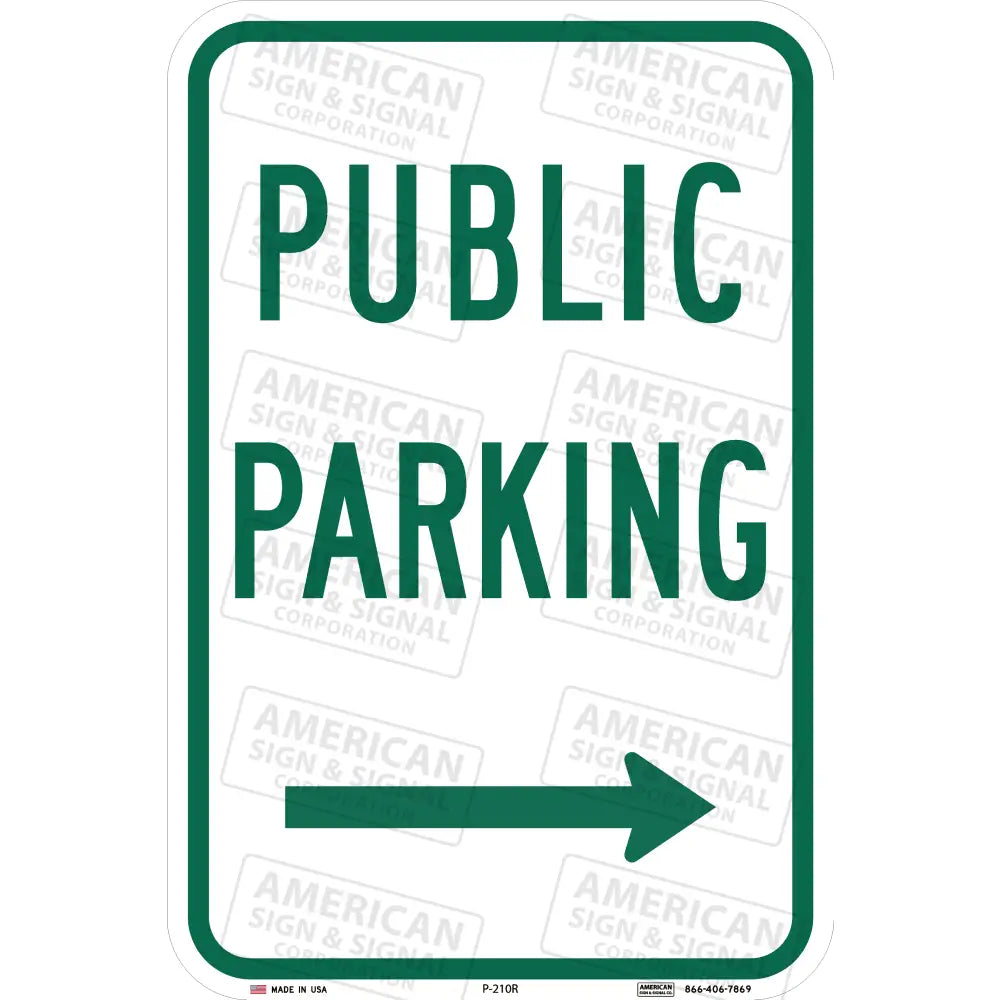 P-210 Public Parking Sign 12X18 / 3M 3930 Hip Right Arrow