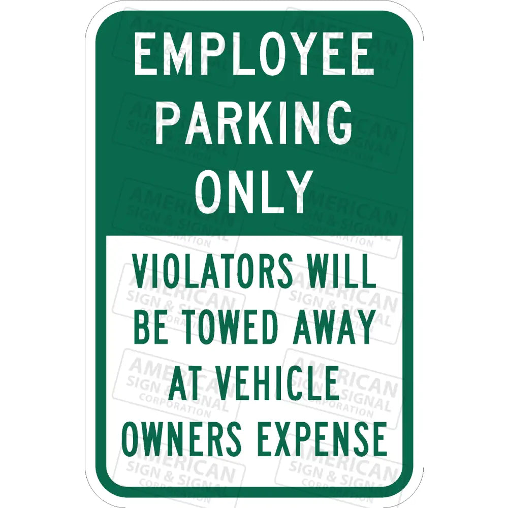 P-214A Employee Parking Only 12X18 / 3M 3930 Hip Green