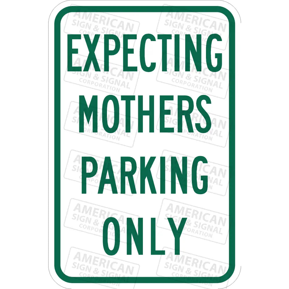 P-217 Expecting Mothers Parking Only Sign