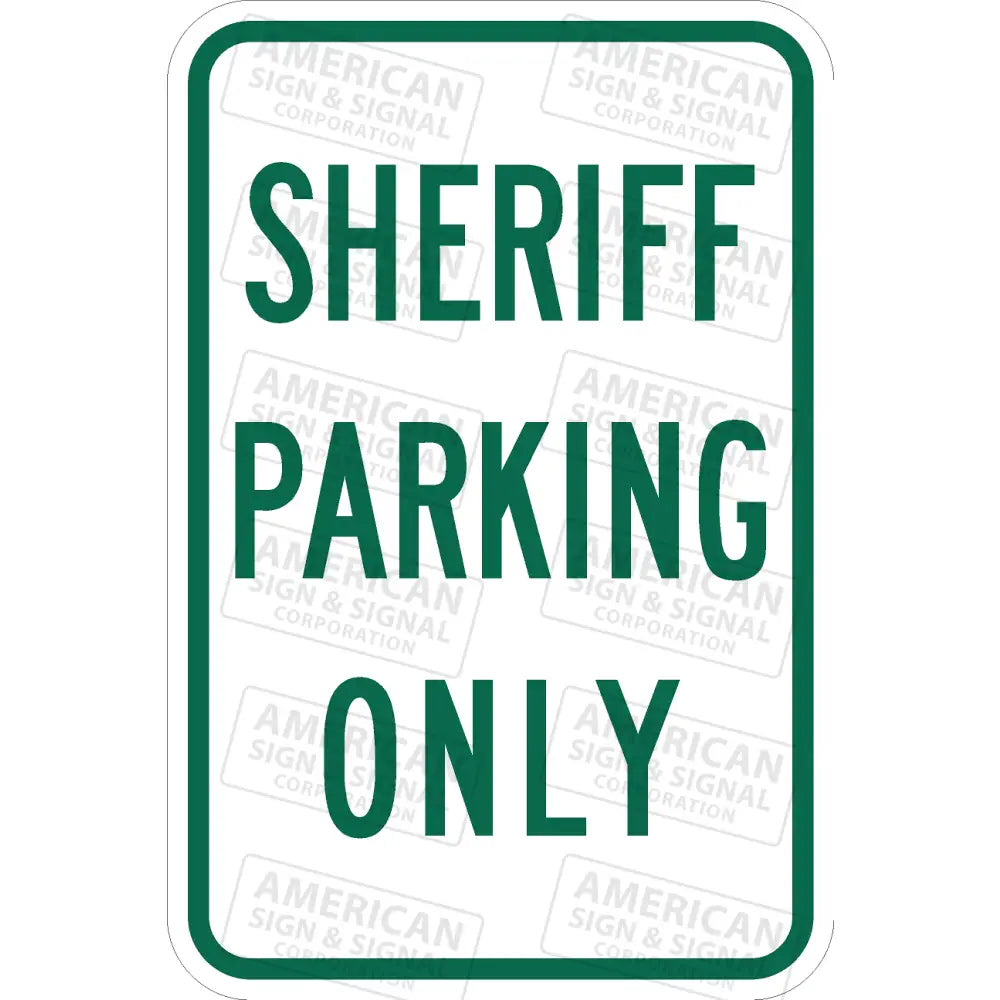 P-219 Sheriff Parking Only