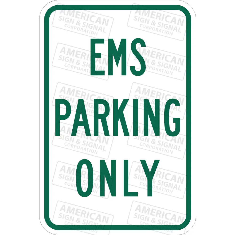 P-226 Ems Parking Only Sign