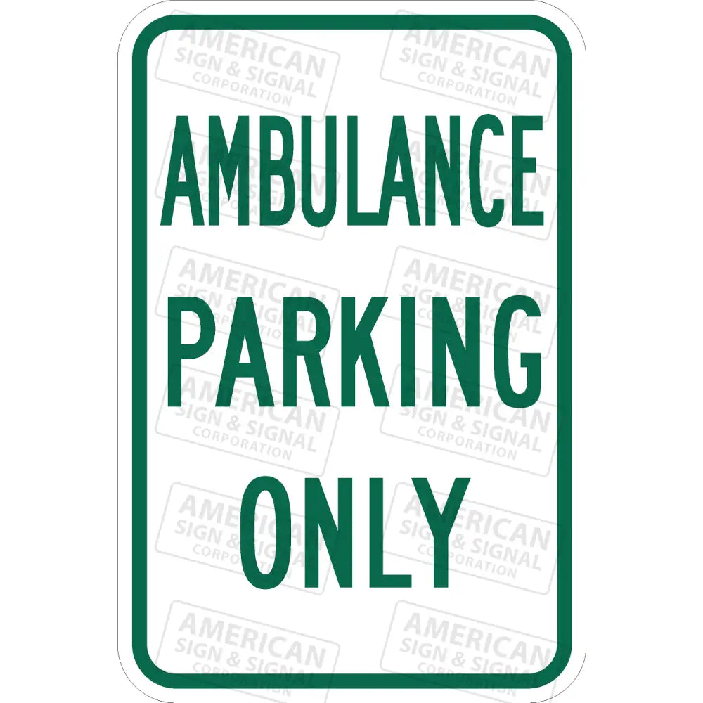 P-227 Ambulance Parking Only Sign