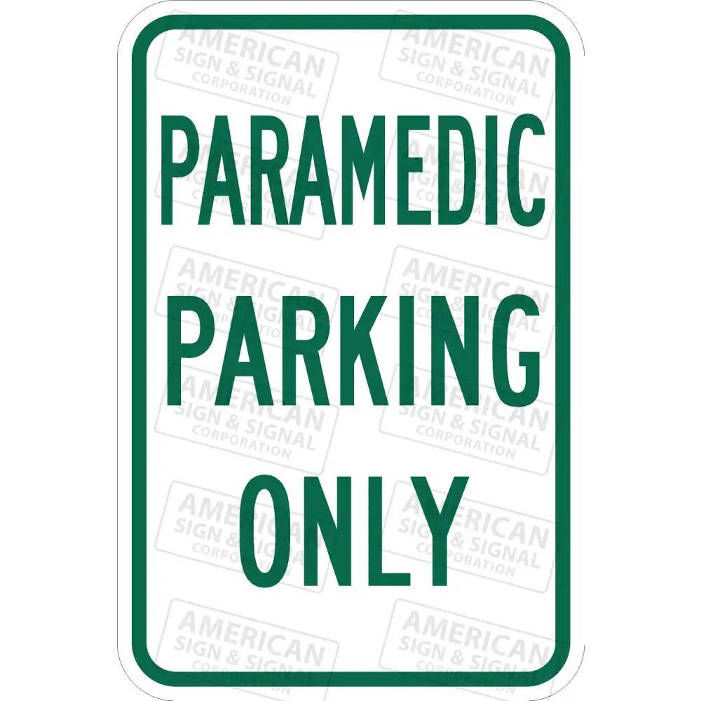 P-228 Paramedic Parking Only