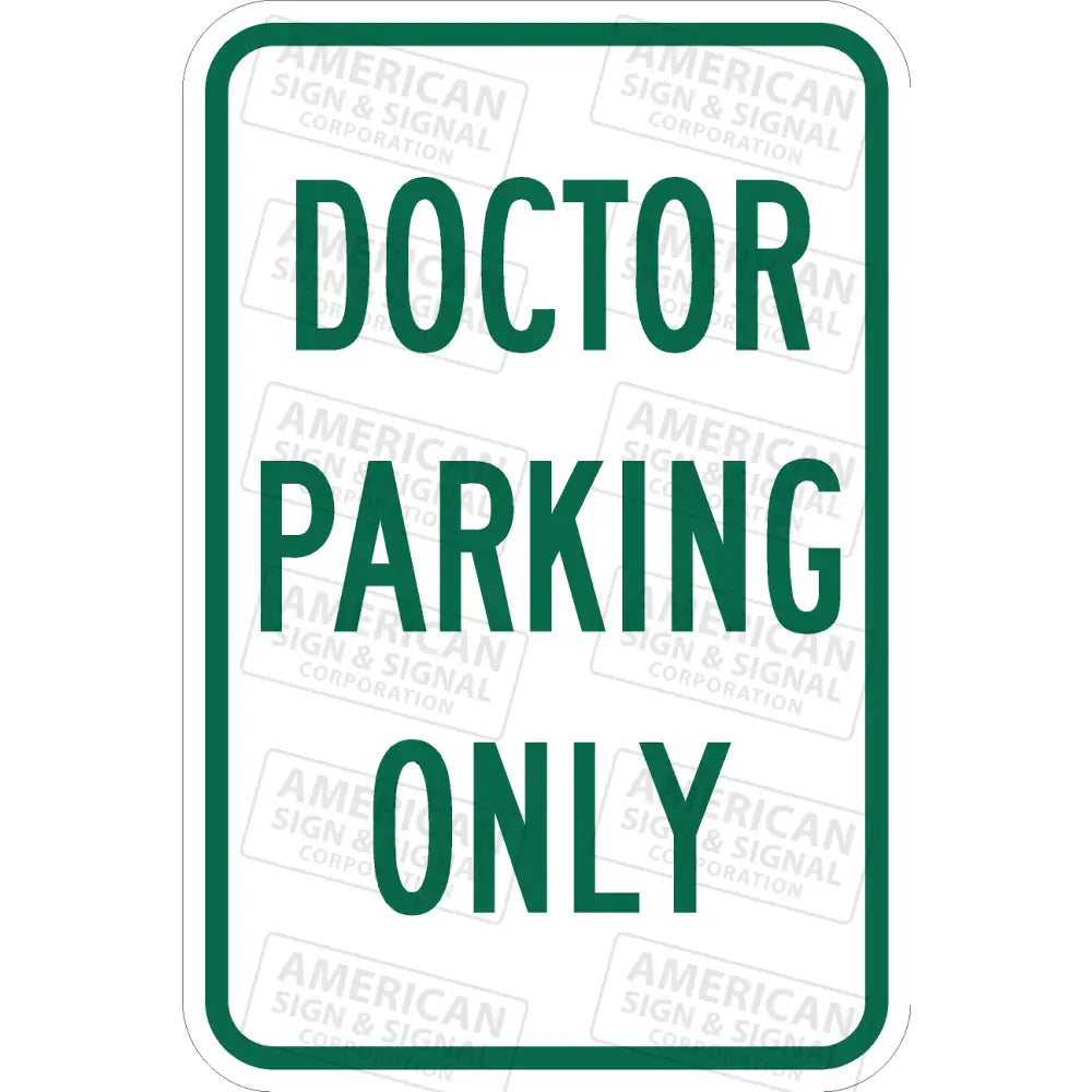 P-230 Doctor Parking Only Sign