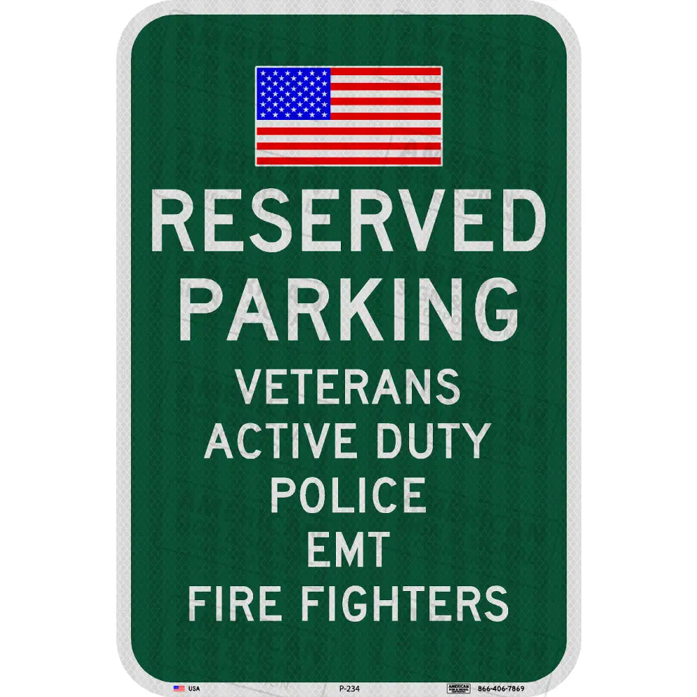 P-234 Reserved Parking For Veterans Active Duty Police Emt And Fire Fighters Sign