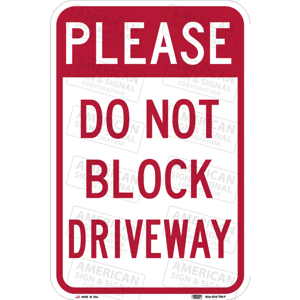 Please Do Not Block Driveway 3M 3930 Hip / 12X18