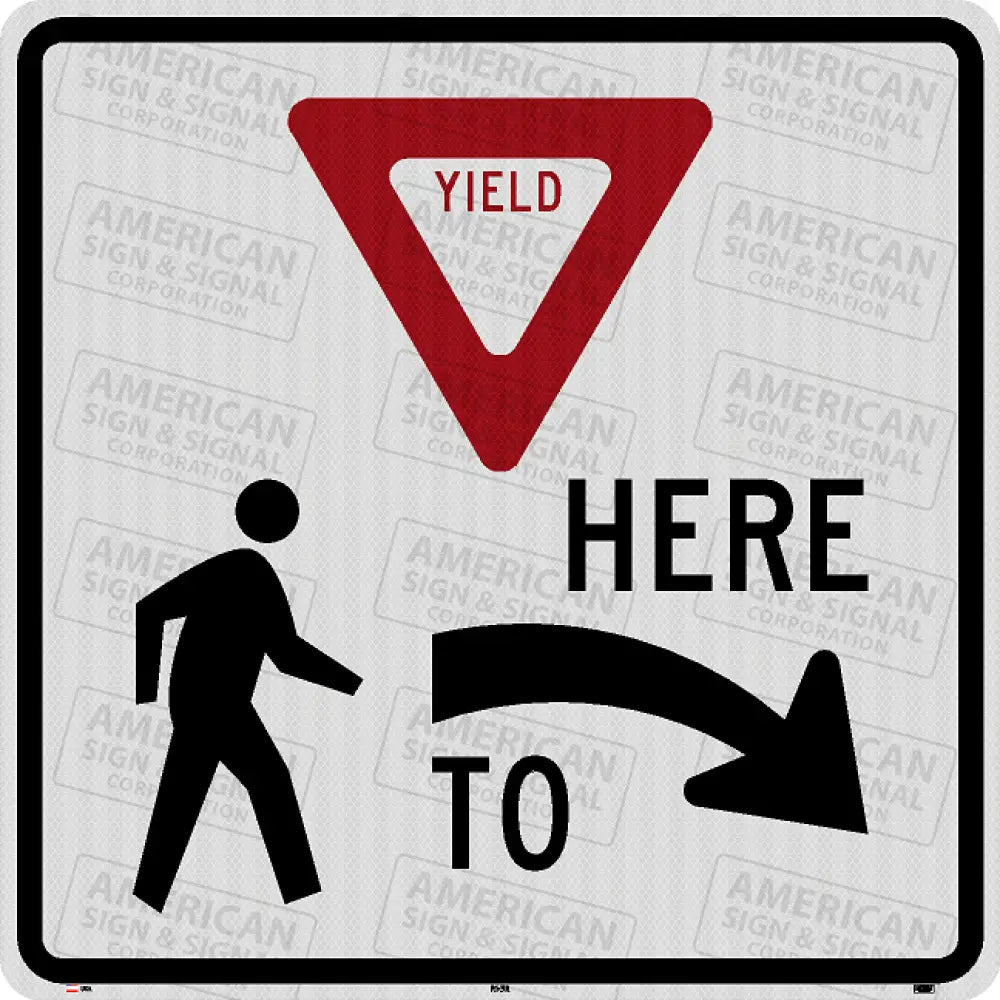 R1-5 Yield Here To Pedestrians Sign 3M 3930 Hip / 24X24 Right (R1-5R)