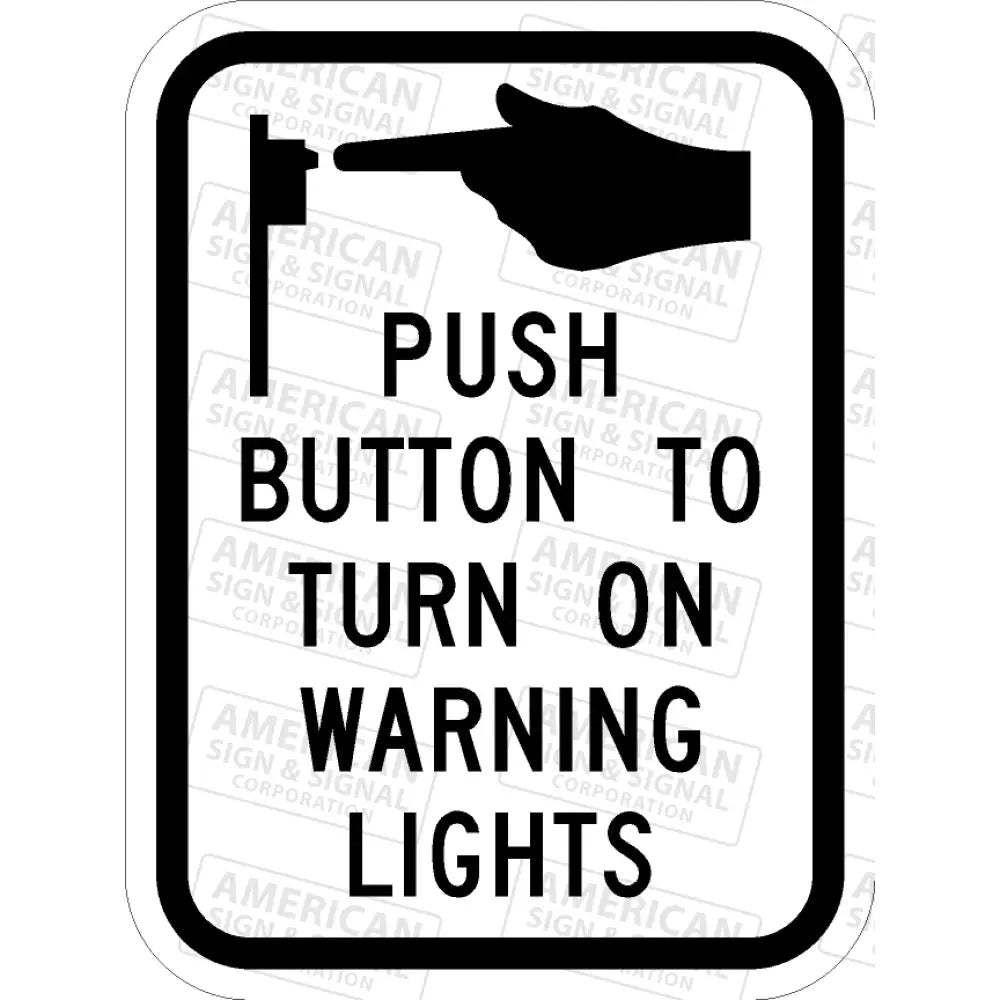 R10 - 25 Push Button To Turn On Warning Lights Sign