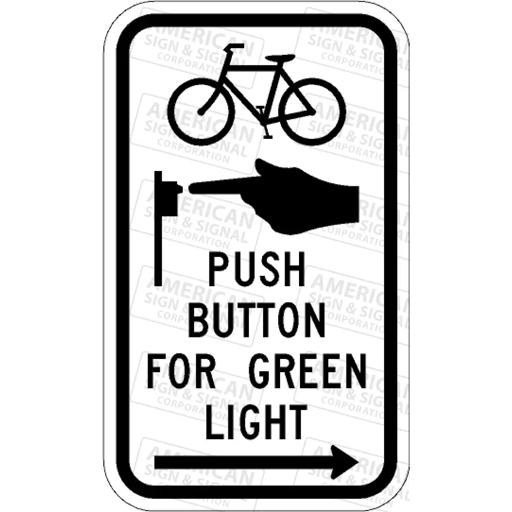 R10-26 Bike Push Button For Green Light Bicycle Arrow Sign 3M 7310 Aegp / 9X15 Right