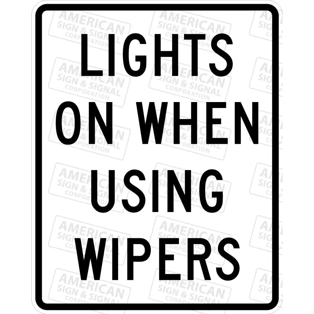 R16-5 Lights On When Using Wipers Sign