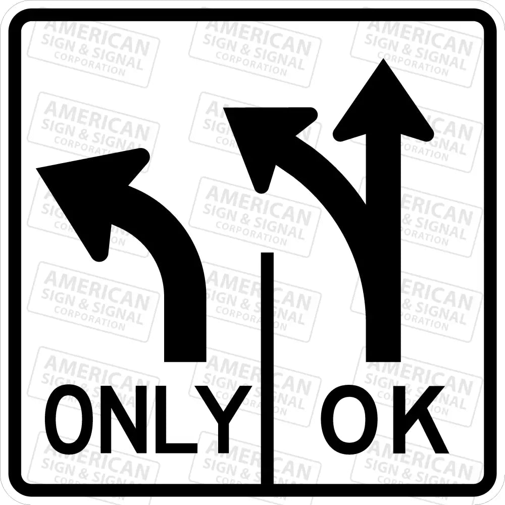 R3-8 Intersection Lane Control OK (2 Lane) Sign