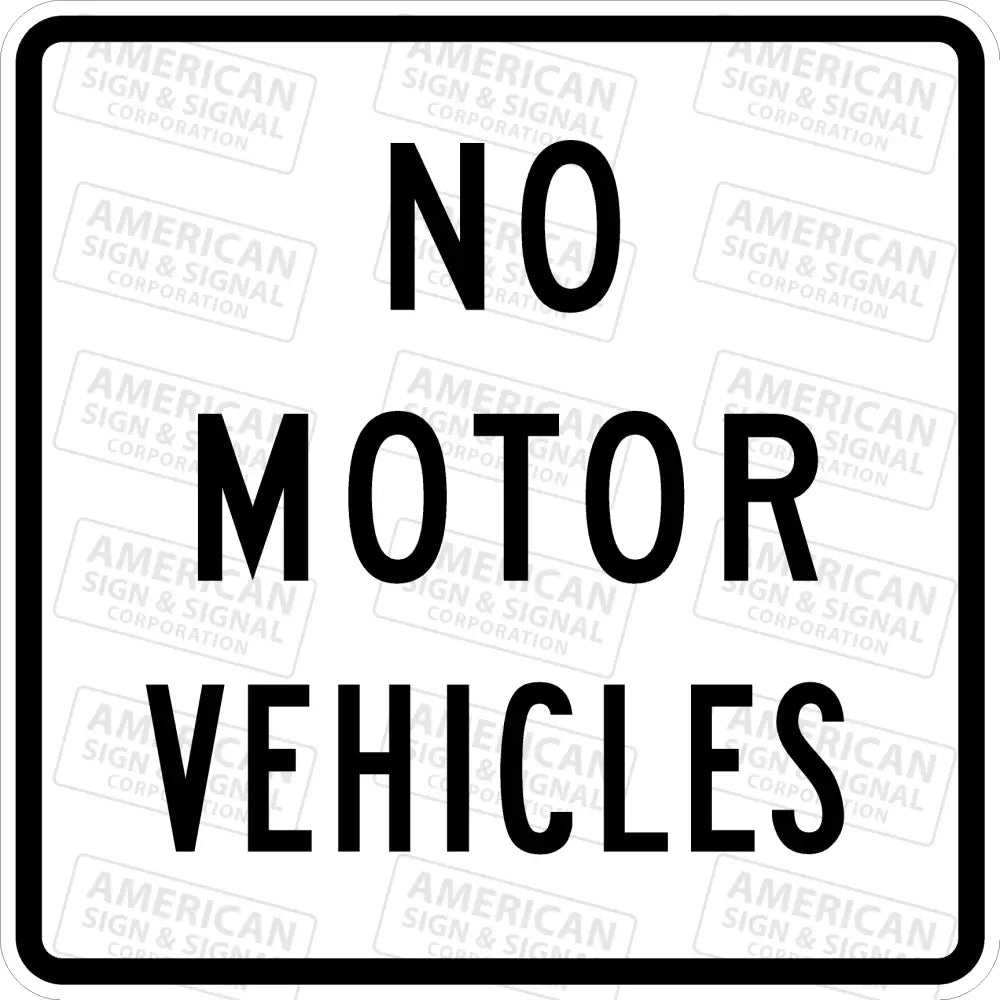 R5-3 No Motor Vehicles Sign