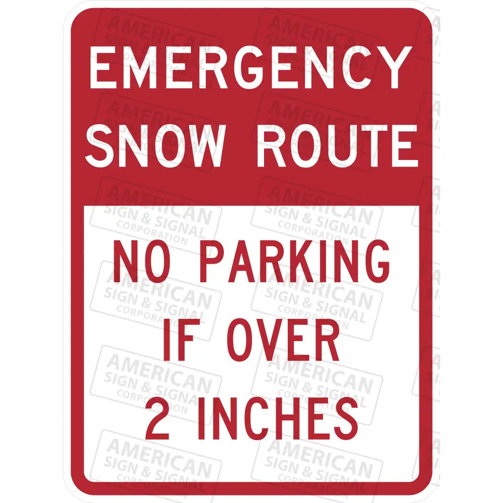 R7-203 Emergency Snow Route Sign 3M 3930 Hip / 18X24