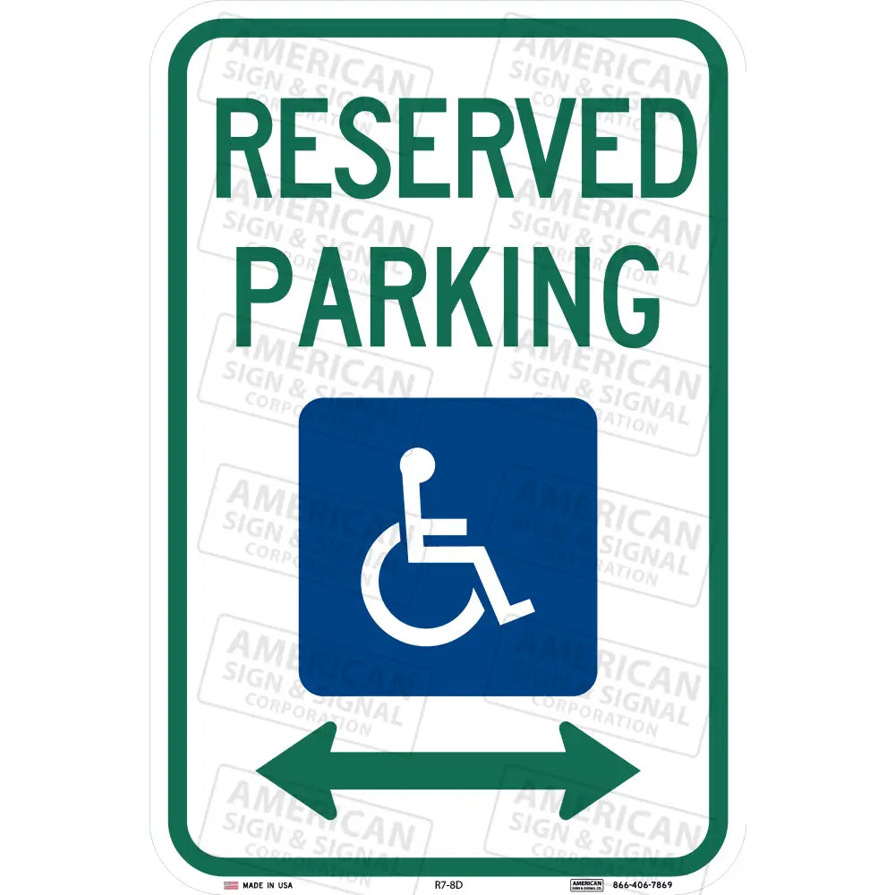 R7-8 Reserved Parking Ada Handicapped Accessible Sign 12X18 / 3M 3930 Hip Double Arrow