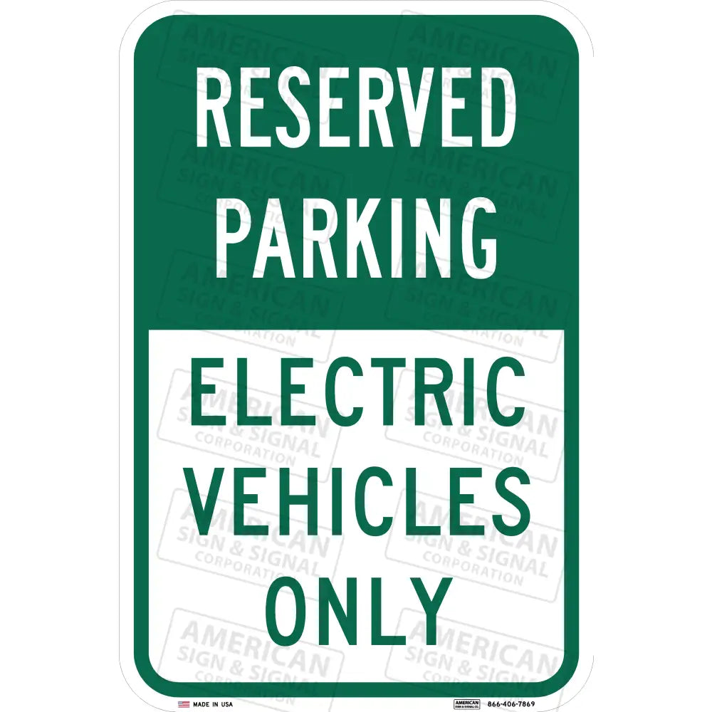 Reserved Parking Electric Vehicles Only