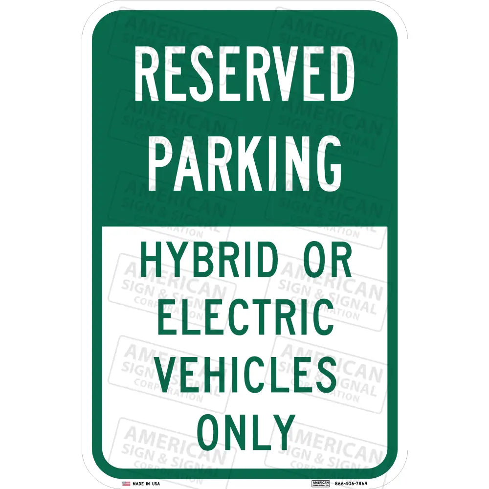 Reserved Parking Hybrid Or Electric Vehicles Only