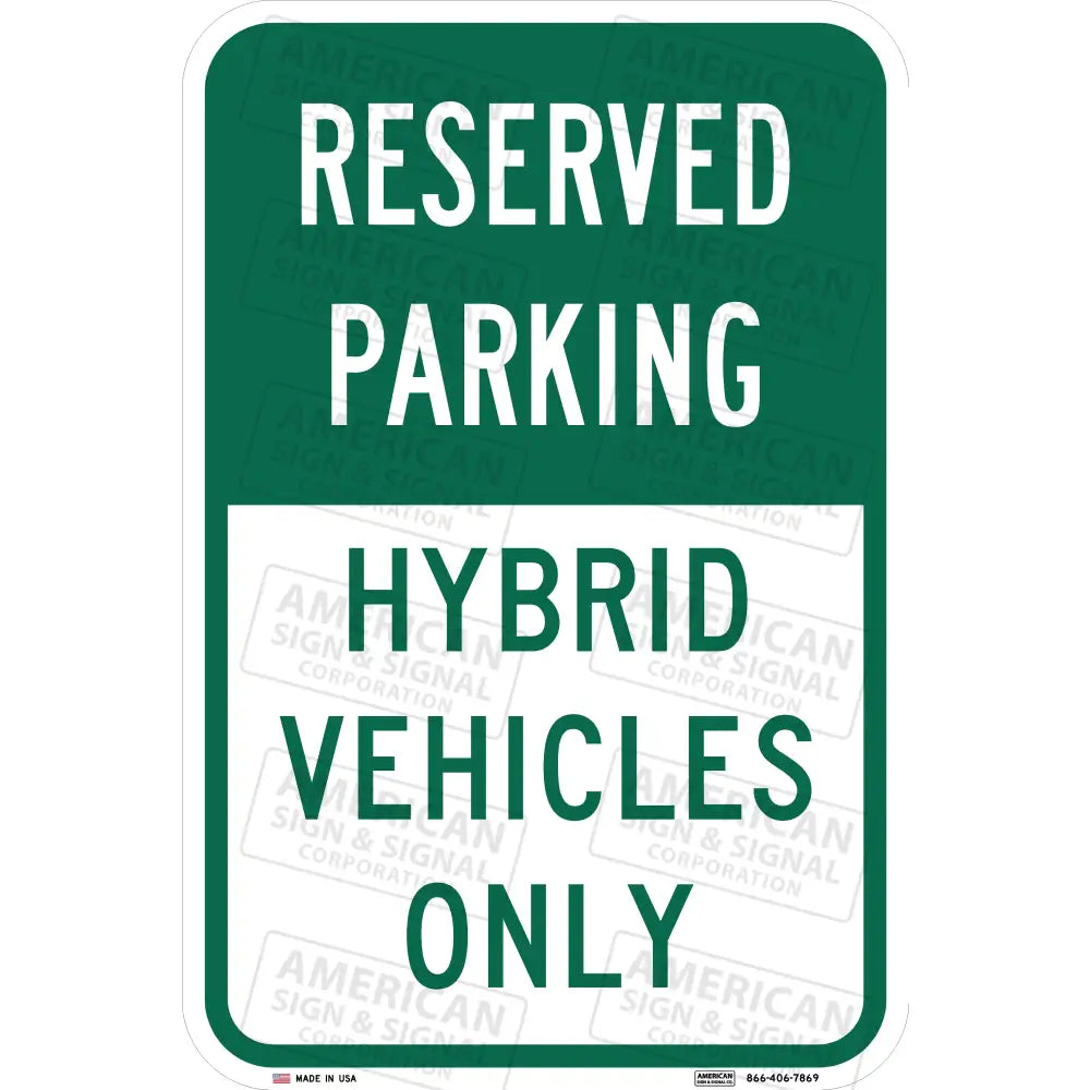 Reserved Parking Hybrid Vehicles Only