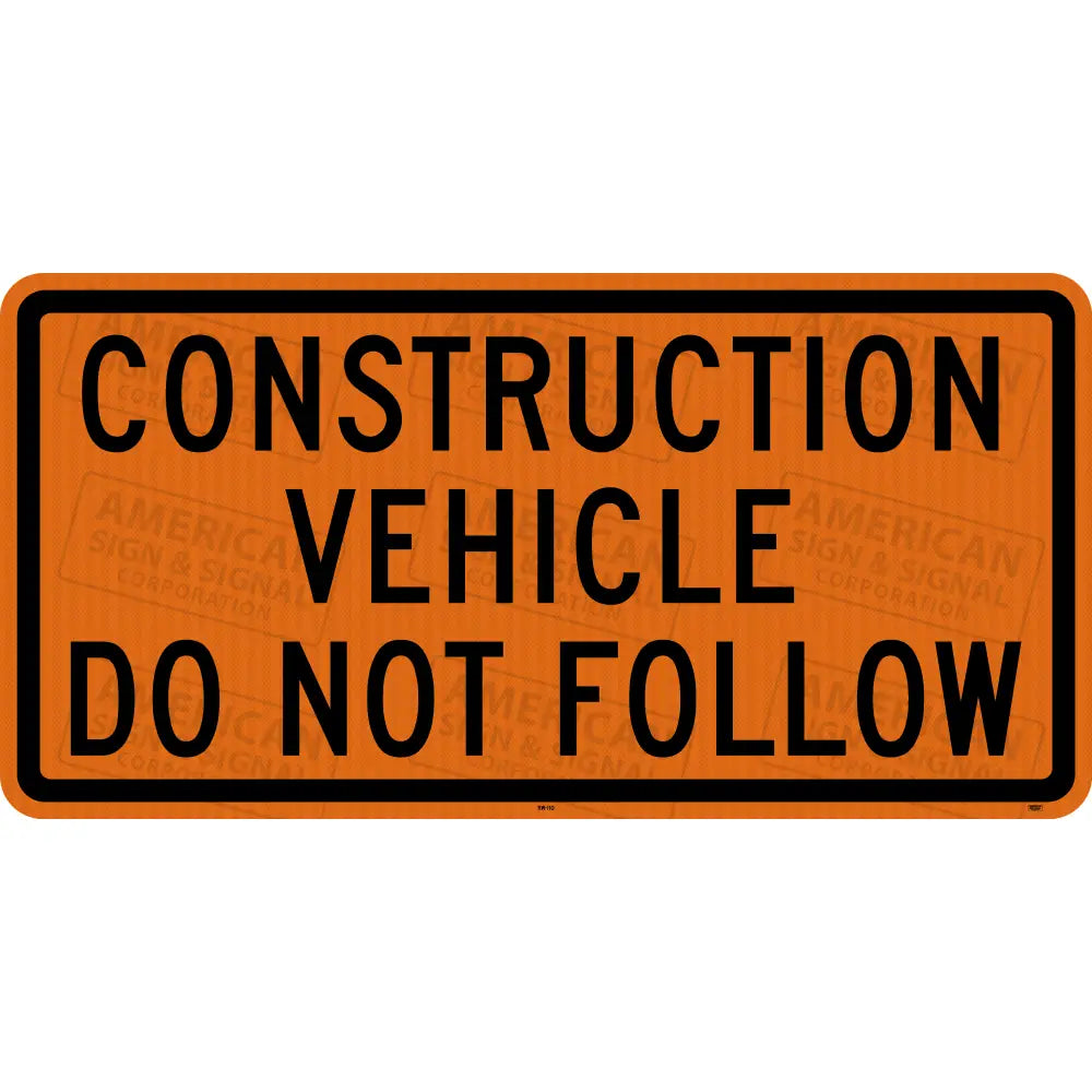 Rw-110 Construction Vehicle Do Not Follow Ttc Sign