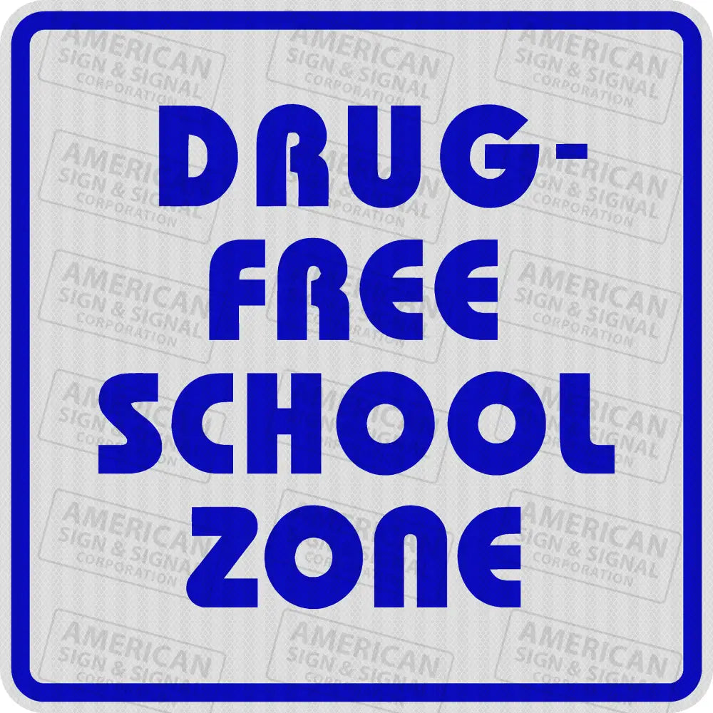 S1-51 Drug-Free School Zone Sign