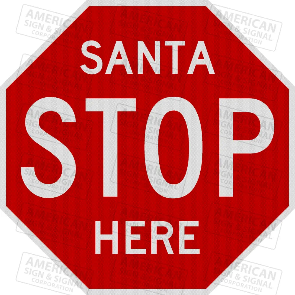 Santa Stop Here Christmas Sign