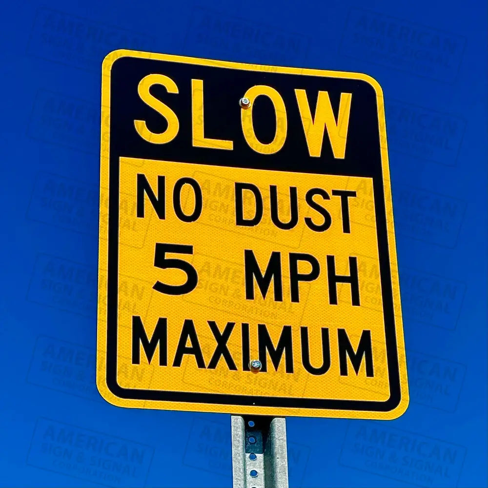 Slow No Dust With Customizable Mph Sign