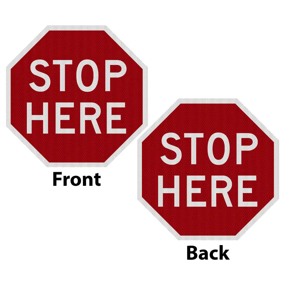 Stop Here - Do Not Enter Sign (Double Sided)