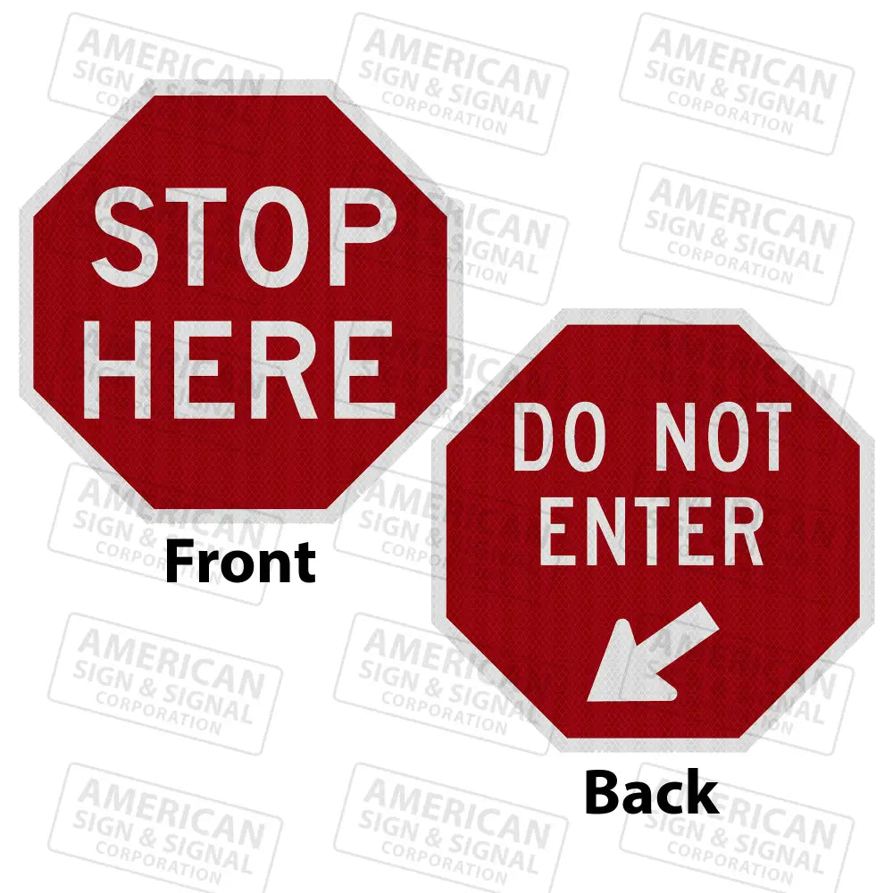 Stop Here - Do Not Enter Sign (Double Sided)