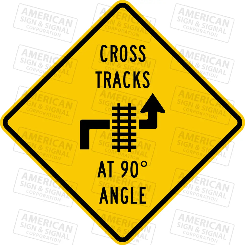 W-250L Cross Tracks At 90 Degree Angle Warning Sign 3M 3930 Hip / Right 24X24