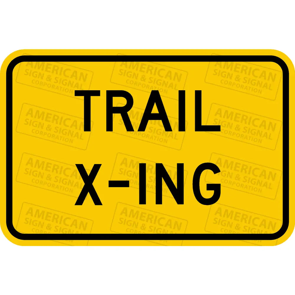 W11 - 15P Trail Crossing Sign 3M 3930 Hip / 18X12