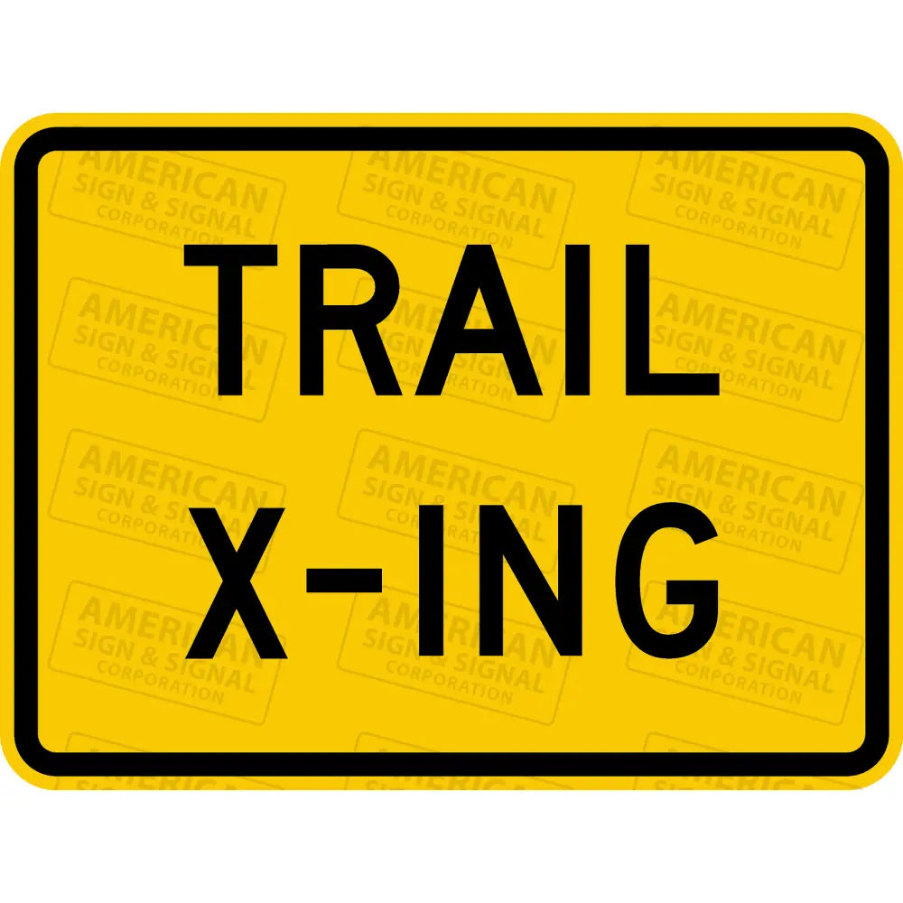 W11 - 15P Trail Crossing Sign 3M 3930 Hip / 24X18