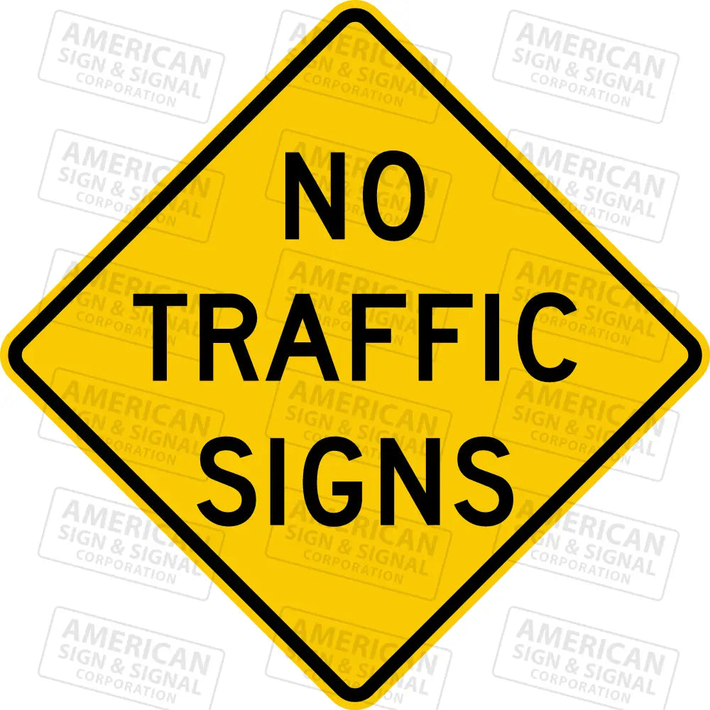 W18-1 No Traffic Signs