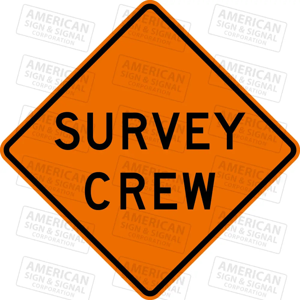 W21 - 6 Survey Crew Ttc Sign