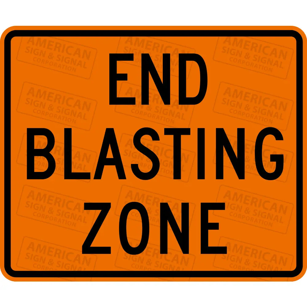 W22 - 3 End Blasting Zone Ttc Sign