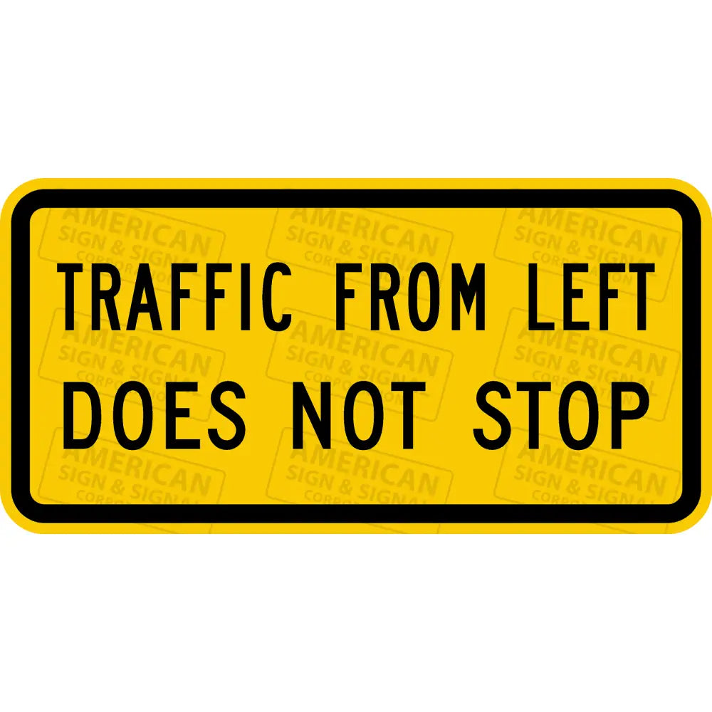 W4-4Alp Traffic From Left Does Not Stop Sign